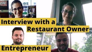 Interview with a Restaurant Owner Entrepreneur