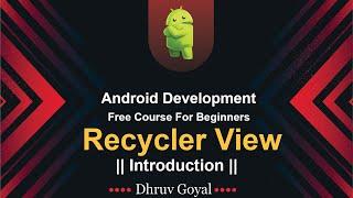 RecyclerViews || RecyclerView Vs ListViews ||Android Development Free Course || In Hindi