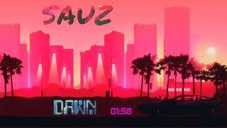 SAUZ - Dawn [Original Mix]