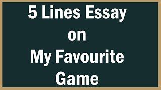 Write 5 Lines Essay about My Favourite Game in English || Short Essay on My Favourite Game