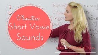 Short Vowel Sounds: IPA / Phonetics - English Pronunciation Class