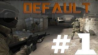 [CS:GO] DEFAULT #1