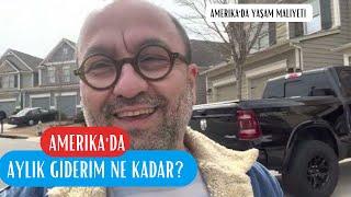 Amerika'da Aylık Giderim Ne Kadar?