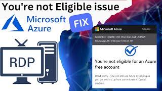 how to create azure account | you're not eligible for an azure account problem | unlimited azure rdp