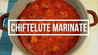 Chiftele Marinate in Sos de Rosii | Reteta de Chiftelute Marinate Pas cu Pas