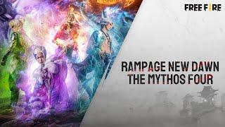 Rampage New Dawn - The Mythos Four | Garena Free Fire
