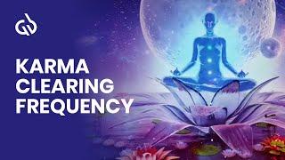Karma Clearing Frequency: Ancestral Healing, Cord Cutting Frequency