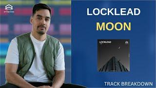 How To Make Deep House Like Locklead - Moon (Track Breakdown)