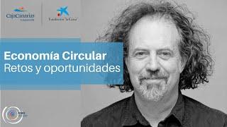 Manuel Maqueda. Economía circular. Retos y oportunidades