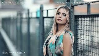 VOCAL TRANCE  FULL ALBUM OCTOBER 2024. VOL 136#