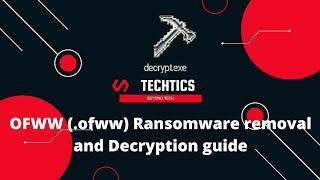 OFWW Ransomware | (.ofww) Extension | Virus Removal and Decryption Guide | STOP/DJVU Ransom