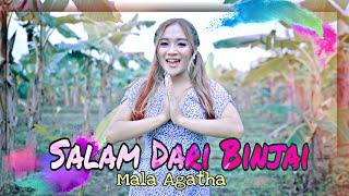 Salam Dari Binjai - Mala Agatha (Official Music Video)