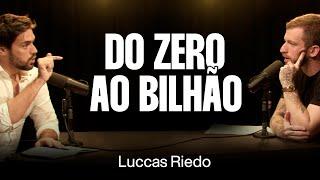 Empreendedorismo: Da Ideia ao IPO - Luccas Riedo [Ep. 091]