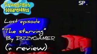 SpongeBob SquarePants lost episode creepypasta narration “the starving” by DIZZYGAMER (+ review)