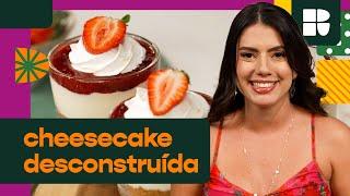 Cheesecake Desconstruída da Fernanda do BBB 24 | Casa Receitas