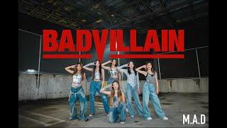 BADVILLAIN - 'BADVILLAIN' Dance  Cover| | MOSCAA