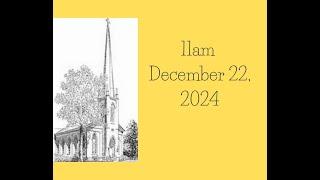 St. Paul's Lutheran Church, Wilmington, N.C., 11am service, for  December 22, 2024.