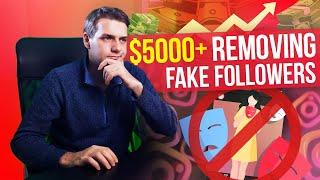 Making $5000+ Removing Ghost and Fake Followers on Instagram