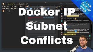 Docker Network IP Subnet Conflicts with Outside Networks