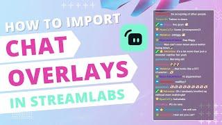 How to import Chat Overlays in Streamlabs OBS