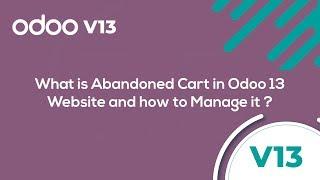 What is Abandoned cart in Odoo 13 website and How to manage it ? #odoo13website