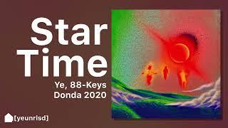 88-Keys, Ye - Star Time (ft. IDK & Anderson .Paak) (brought back for Vultures 2) | DONDA 2020 ERA