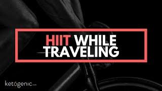 High Intensity Interval Training (HIIT) While Traveling | Dr. Ryan Lowery's Take