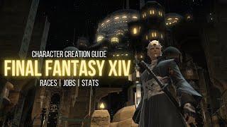 Final Fantasy 14 Character Creation Guide & Starting Stats Explained