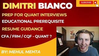 Dimitri Bianco | Learn from Quant Finance Expert | Transition from Business Finance to Quant