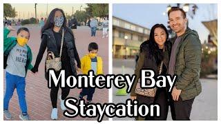 Monterey Bay Family Staycation!