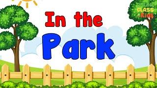 In the Park | Educational Videos for Kids | Learn English for Kids - Talking Flashcards| ESL Game