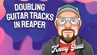 Doubling Guitar Tracks in REAPER