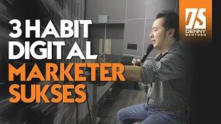 3 Kebiasaan Orang Sukses di Dunia Digital - Habit Digital Marketer Sukses!