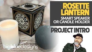 Project Intro: Rosette Lantern