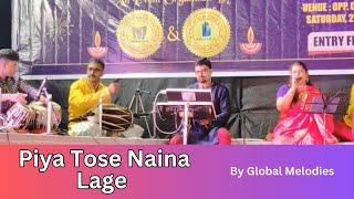 Piya Tose Naina Laage Re | Live Performance | Global Melodies | Guide | Pradnya Sane