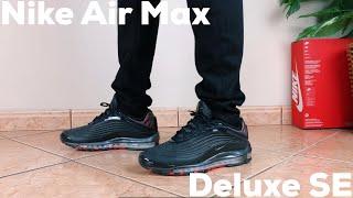 Nike Air Max Deluxe SE + On Feet