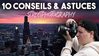 10 CONSEILS & ASTUCES, réussir ses photos URBAINES / STREETPHOTOGRAPHY / VOYAGE