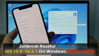 Jailbreak Rootful iPhone X iOS 15.0 -16.6.1 On Windows Without USB