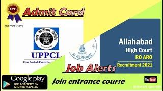 Allahabad High court RO/ARO Course || UPPCL Admit card 2021- Job notification