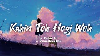 Kahin Toh Hogi Woh -lyrics || Jaane Tu Ya Jaane Na || Rashid Ali, Vasundhara Das ||@LYRICS