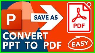 HOW TO CONVERT POWERPOINT TO PDF | SAVE PPT / PPTX TO PDF | 3 EASY OPTIONS - POWERPOINT TO ADOBE PDF