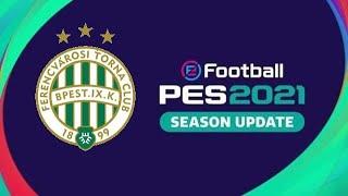 eFootball PES 2021 SEASON UPDATE FERENCVÁROSI TC SEASON 2023/24 PS4