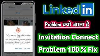you've reached the weekly invitation limit linkedin | you've reached the weekly invitation limit