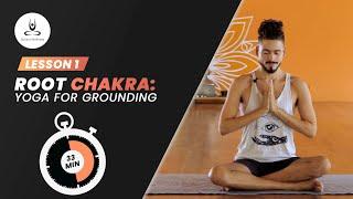 Day 1 Root Chakra Yoga for Grounding