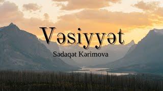 Vəsiyyət (hekayə). Sədaqət Kərimova.