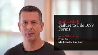 IRS Audit Risk  - Failure to File Your 1099 Forms