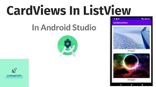 Lecture 25 : How to Use CardView in ListView
