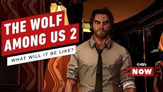 The Wolf Among Us 2 Development 'Completely Restarted' - IGN Now