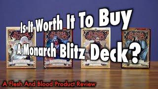 Is It Worth It To Buy A Monarch Blitz Deck? A Flesh And Blood Product Review