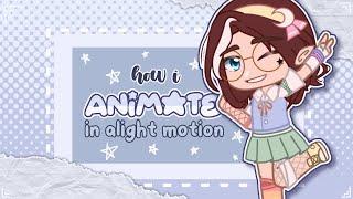 How I animate in alight motion || gacha tutorial || ft. my voice || 200 sub special!